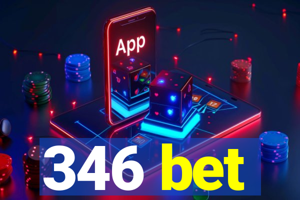 346 bet